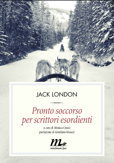 Jack London - Pronto soccorso per scrittori esordienti